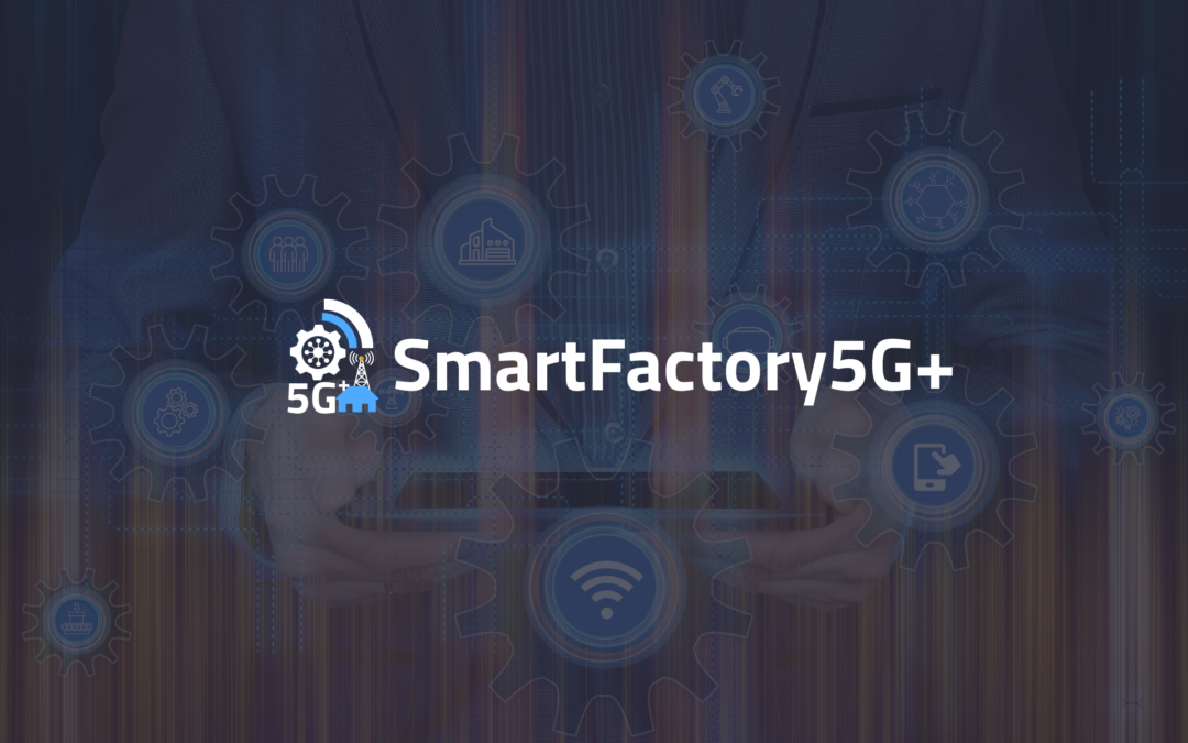 SmartFactory5G+